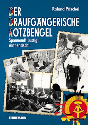 Cover for Roland Pöschel · Der Draufgängerische Rotzbengel (Book) (2024)