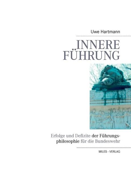 Cover for Uwe Hartmann · Innere Führung (Taschenbuch) [German edition] (2007)