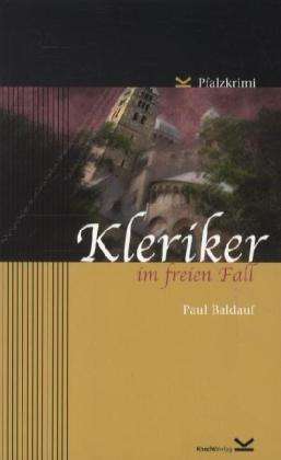 Cover for Baldauf · Kleriker im freien Fall (Book)