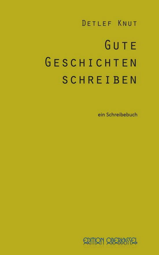 Cover for Knut · Gute Geschichten schreiben (N/A)