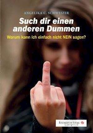 Cover for Schweizer · Such dir einen anderen Dummen (Book)