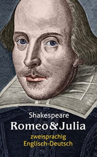 Cover for William Shakespeare · Romeo und Julia. Shakespeare. Zweisprachig (Paperback Book) (2017)
