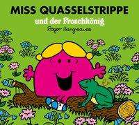 Miss Quasselstrippe und der Froschkönig - Roger Hargreaves - Bøger - Rieder, Susanna Verlag - 9783948410087 - 1. oktober 2020