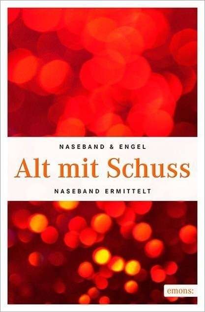 Cover for Naseband · Alt mit Schuss (Bok)