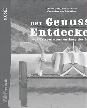 Cover for Paula Kolz · Der Genuss-Entdecker Mosel (Book) (2023)