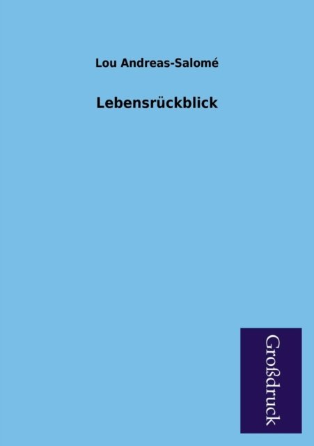 Cover for Lou Andreas-salome · Lebensruckblick (Paperback Bog) [German edition] (2013)