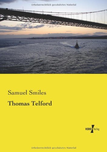 Thomas Telford - Samuel Smiles - Książki - Vero Verlag - 9783957388087 - 18 listopada 2019