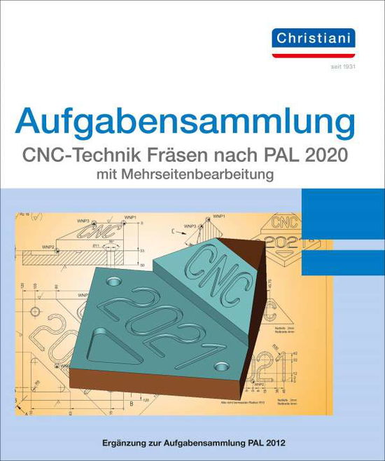 Aufgabensamm.CNC-Technik Fräs.Mehr - Berger - Books -  - 9783958633087 - 