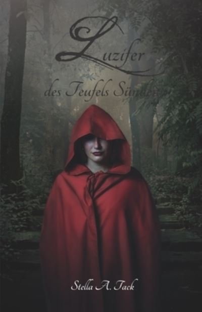 Cover for Stella Tack · Luzifer - des Teufels Sunden (Pocketbok) (2016)