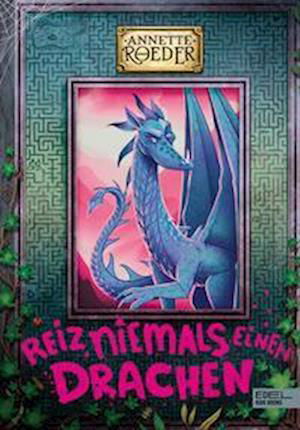 Cover for Annette Roeder · Reiz niemals einen Drachen (Book) (2023)