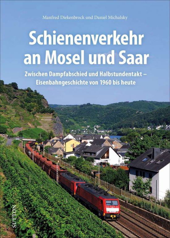 Cover for Diekenbrock · Schienenverkehr an Mosel un (Book)