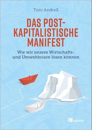 Cover for Toni Andreß · Das postkapitalistische Manifest (Book) (2022)