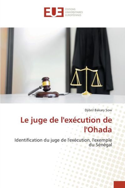 Cover for Sow · Le juge de l'exécution de l'Ohada (Buch) (2020)