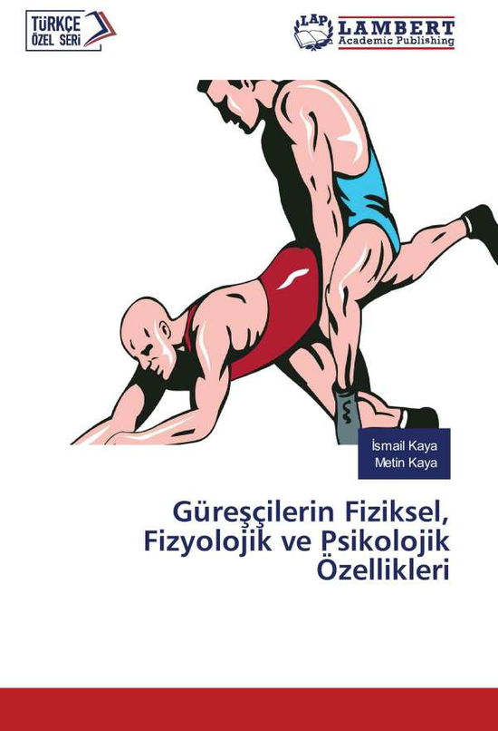 Cover for Kaya · Güresçilerin Fiziksel, Fizyolojik (Book)