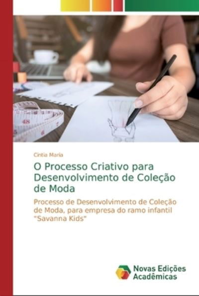 Cover for Cintia Maria · O Processo Criativo para Desenvolvimento de Colecao de Moda (Paperback Book) (2019)