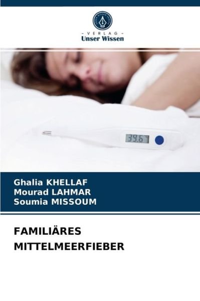 Cover for Ghalia Khellaf · Familiares Mittelmeerfieber (Paperback Book) (2021)