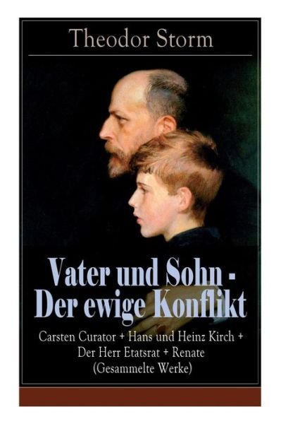 Cover for Theodor Storm · Vater und Sohn - Der ewige Konflikt (Pocketbok) (2018)