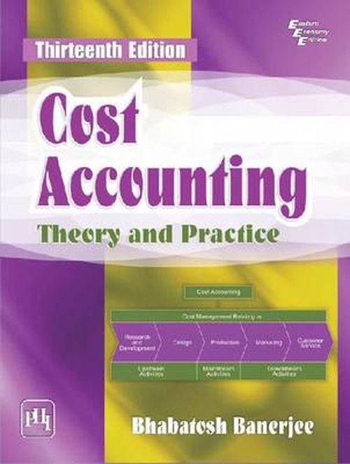 Cover for Bhabatosh Banerjee · Cost Accounting: Theory and Practice (Paperback Book) [13th Revised edition] (2014)