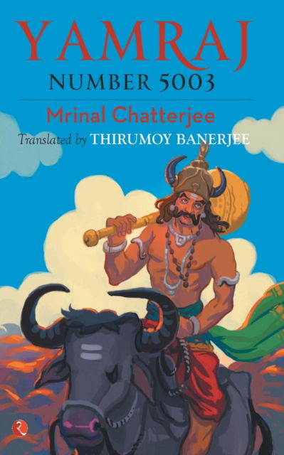 Cover for Mrinal Chatterjee · Yamraj Number 5003 (Paperback Book) (2018)