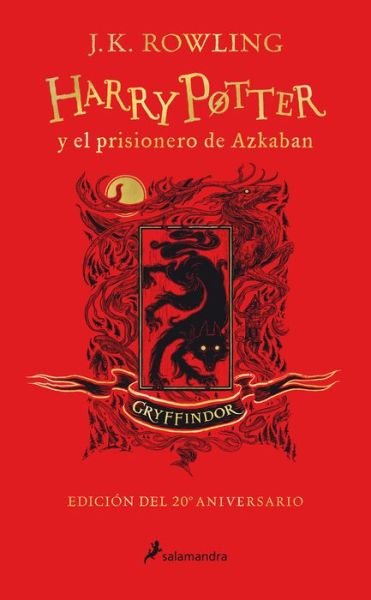 Cover for J.K. Rowling · Harry Potter y el prisionero de Azkaban. Edicion Gryffindor / Harry Potter and the Prisoner of Azkaban. Gryffindor Edition (Gebundenes Buch) (2021)