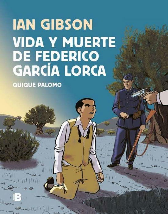 Cover for Ian Gibson · Vida y muerte de Federico Garcia Lorca (Hardcover Book) (2018)