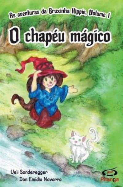 Cover for Ueli Sonderegger · O chapeu magico (Hardcover bog) (2016)