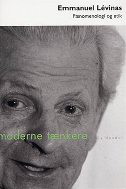 Cover for Emmanuel Lévinas · Moderne Tænkere: Fænomenologi og etik (Sewn Spine Book) [1er édition] (2002)