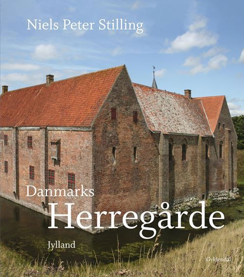 Cover for Niels Peter Stilling · Danmarks herregårde (Bound Book) [2nd edition] (2024)