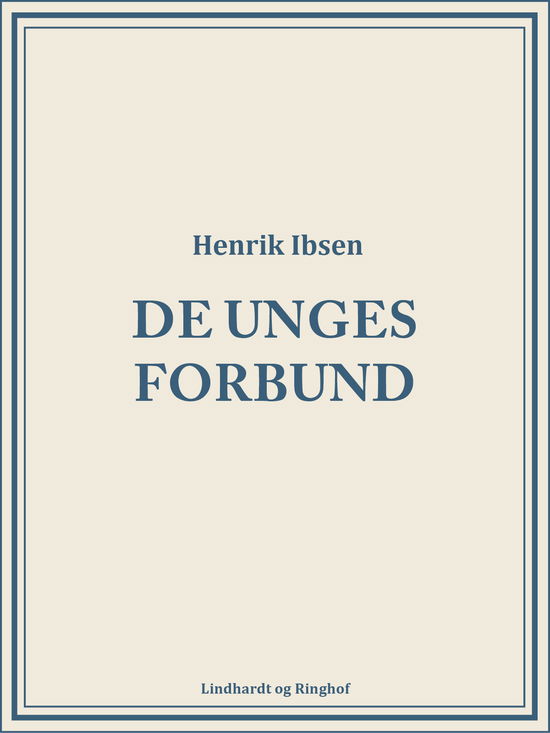 Cover for Henrik Ibsen · De unges forbund (Sewn Spine Book) [1. wydanie] (2018)