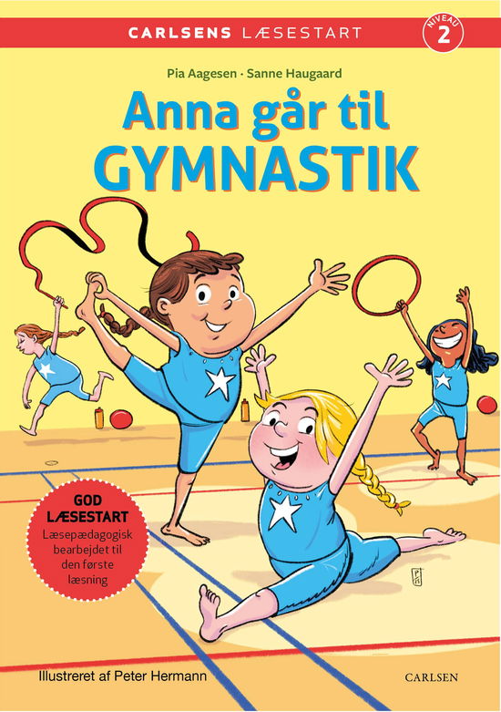 Cover for Pia Aagensen; Sanne Haugaard · Carlsens Læsestart: Carlsens Læsestart: Anna går til gymnastik (Bound Book) [1º edição] (2025)