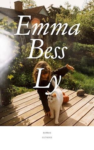 Cover for Emma Bess · Ly (Sewn Spine Book) [1st edition] (2022)