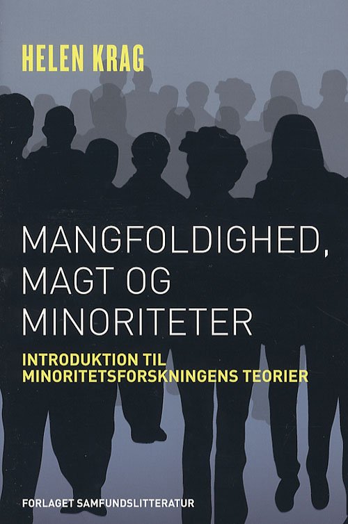 Cover for Helen Krag · Mangfoldighed, magt og minoriteter (Heftet bok) [1. utgave] (2007)