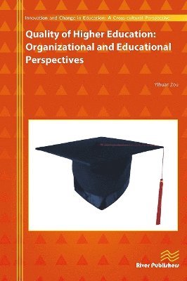 Yihuan Zou · Quality of Higher Education: Organizational and Educational Perspectives (Paperback Book) (2024)