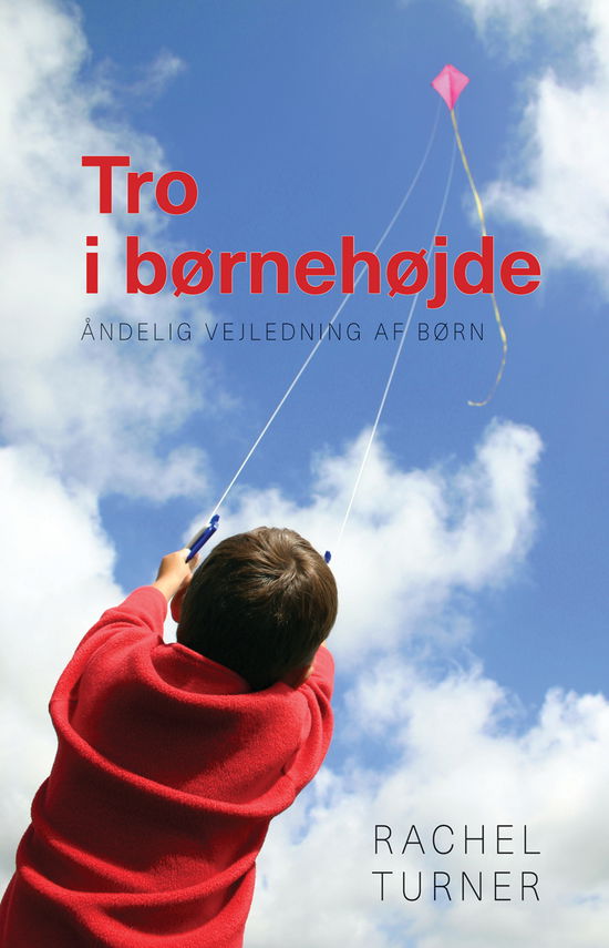 Cover for Rachel Turner · Tro i børnehøjde (Book) [1. wydanie] (2015)