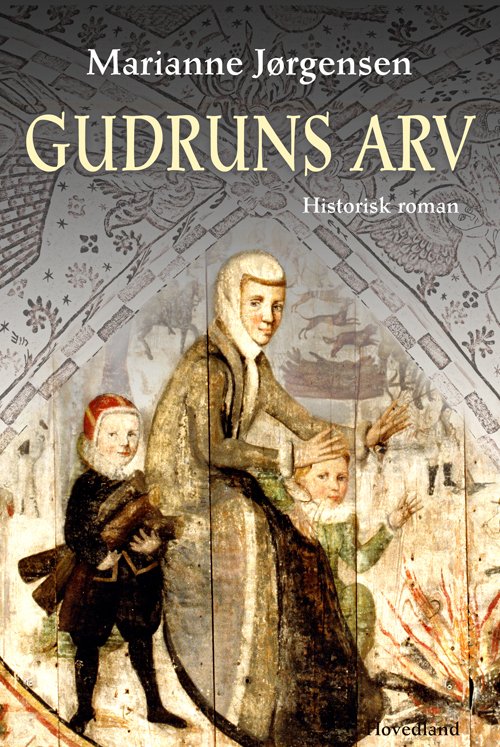 Cover for Marianne Jørgensen · Gudruns arv (Bound Book) [1st edition] (2018)
