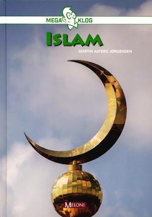 Cover for Martin Asferg Jørgensen · Mega Klog: Islam (Bound Book) [1º edição] (2021)