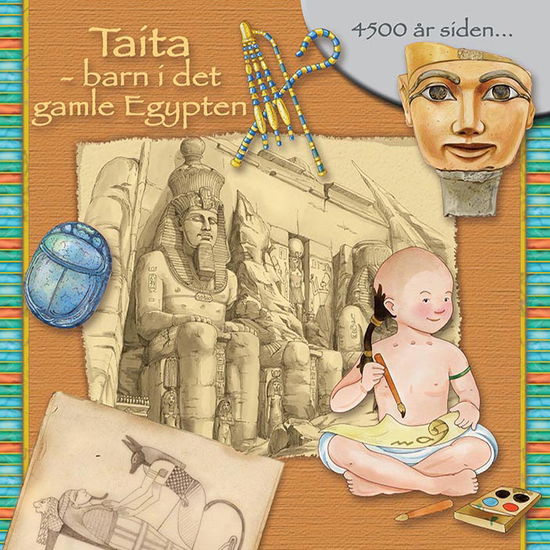 Cover for Ilaria Barsotti · Barn i gamle dage: Taita  barn i det gamle Egypten (Indbundet Bog) [1. udgave] (2018)