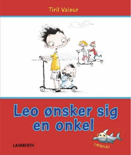 Cover for Tiril Valeur · Læsehaj: Leo ønsker sig en onkel (Indbundet Bog) [2. udgave] (2017)