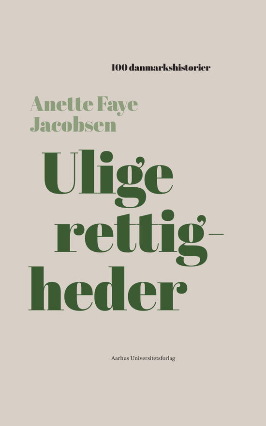 Cover for Anette Faye Jacobsen · 100 Danmarkshistorier 46: Ulige rettigheder (Bound Book) [1.º edición] (2021)