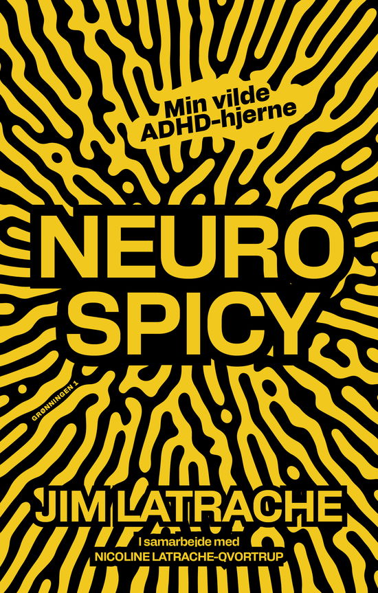 Cover for Nicoline Latrache-Qvortrup Jim Latrache · Neurospicy (Sewn Spine Book) [1th edição] (2025)