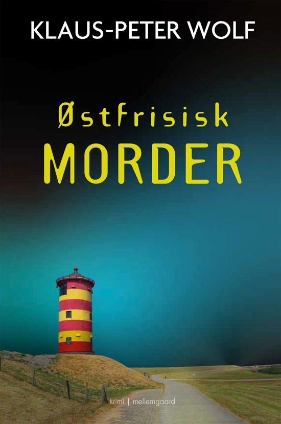 Cover for Klaus-Peter Wolf · Østfrisisk morder (Hæftet bog) [1. udgave] (2022)