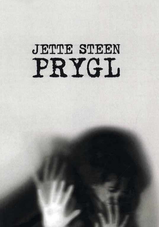 Cover for Jette Steen · Prygl (Sewn Spine Book) [1. Painos] (2014)