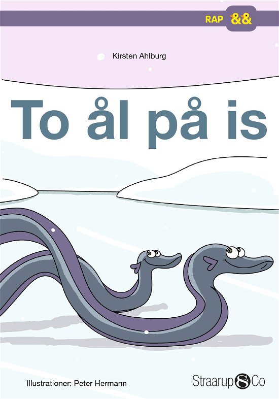 Cover for Kirsten Ahlburg · Rap: To ål på is (Hardcover Book) [1st edition] (2017)