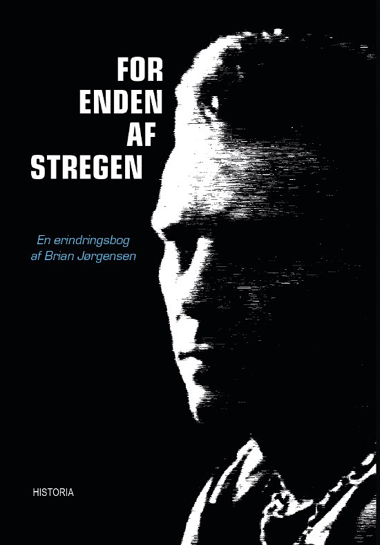 Cover for Marie Hvidberg Brian Jørgensen · For enden af stregen (Hæftet bog) [1. udgave] (2020)