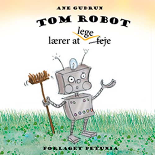 Cover for Ane Gudrun · Tom Robot (Bound Book) [1. Painos] (2020)