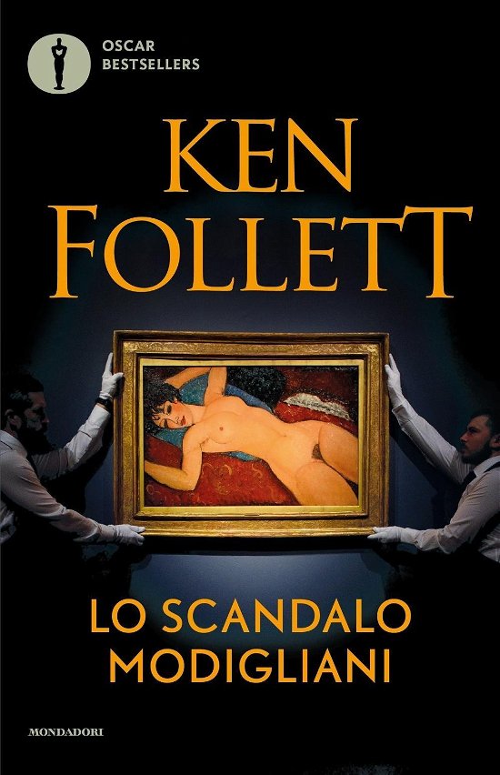 Cover for Ken Follett · Lo Scandalo Modigliani (Bok)