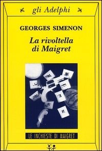 Cover for Georges Simenon · La Rivoltella Di Maigret (Bog)