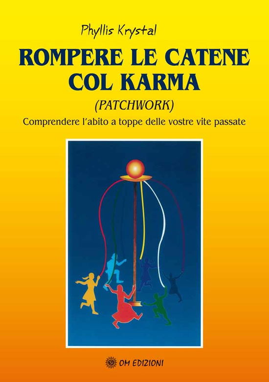 Cover for Phyllis Krystal · Rompere Le Catene Col Karma (Book)