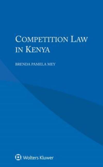 Cover for Brenda Pamela Mey · Competition Law in Kenya (Paperback Book) (2017)
