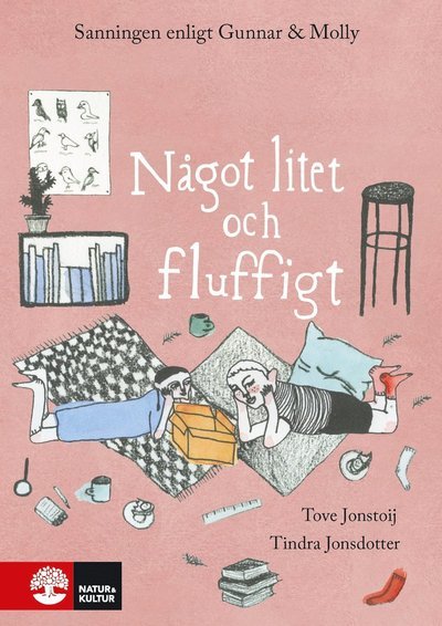 Cover for Tove Jonstoij · Sanningen enligt Gunnar och Mo: Något litet och fluffigt : Sanningen enligt Gunnar och Molly (Bound Book) (2018)